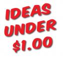 Ideas Under $1.00
