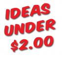 Ideas Under $2.00
