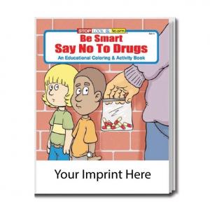 &quot;Be Smart, Say No To Drugs&quot; Coloring Book