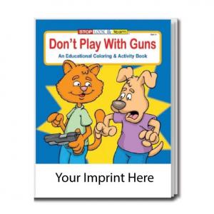 &quot;Dont Play With Guns&quot; Coloring Book