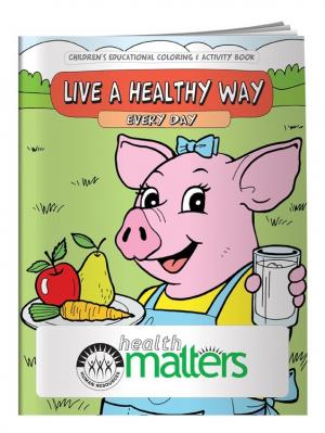 &quot;Live A Healthy Way Every Day&quot; Coloring Book