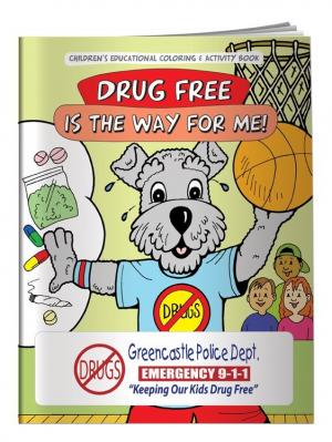 &quot;Drug Free Is The Way For Me!&quot; Coloring Book