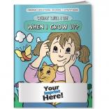 "What Will I Be When I Grow Up?" Coloring Book