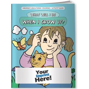 &quot;What Will I Be When I Grow Up?&quot; Coloring Book